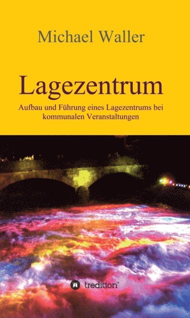 Michael Waller - Lagezentrum, E-bok