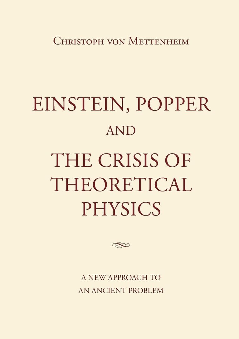 Einstein, Popper and the Crisis of theoretical Physics