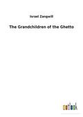 Grandchildren of the Ghetto