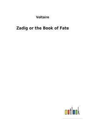 Voltaire - Zadig or the Book of Fate, Häftad