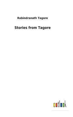 Rabindranath Tagore - Stories from Tagore, Inbunden