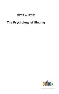 David C Taylor - Psychology of Singing, Inbunden. Tillgänglighet: Lägg i varukorg