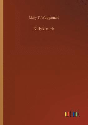 Mary T Waggaman - Killykinick, Häftad