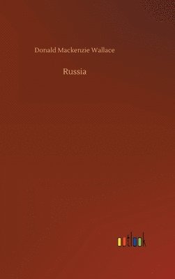 Donald MacKenzie Wallace - Russia, Inbunden. Tillgänglighet: Lägg i varukorg