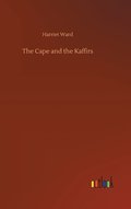 The Cape and the Kaffirs