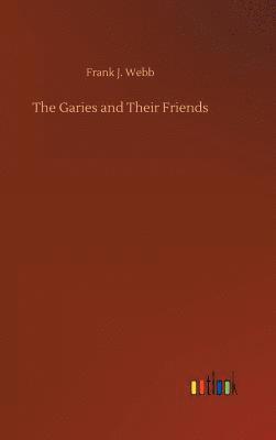 Frank J Webb - Garies and Their Friends, Inbunden