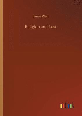 James Weir - Religion and Lust, Häftad