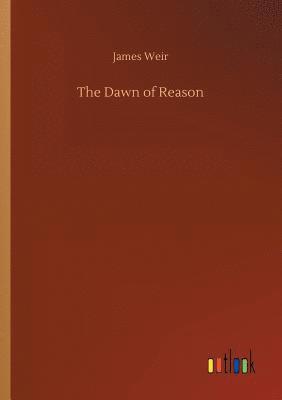 James Weir - Dawn of Reason, Häftad