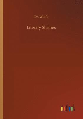 Wolfe - Literary Shrines, Häftad