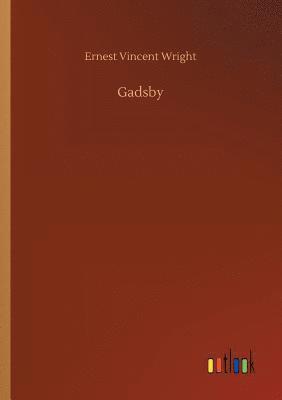 Ernest Vincent Wright - Gadsby, Häftad. Tillgänglighet: Lägg i varukorg