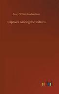 Captives Among the Indians