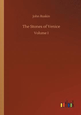 John Ruskin - Stones of Venice, Häftad
