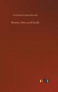 Beasts, Men and Gods