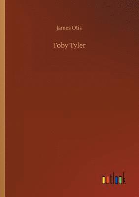 James Otis - Toby Tyler, Häftad