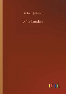 Richard Jefferies - After London, Häftad