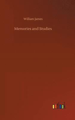 William James - Memories and Studies, Inbunden