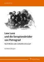 Lew Lunz und die Serapionsbrüder von Petrograd