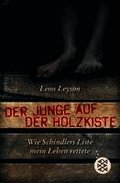Der Junge auf der Holzkiste. Wie Schindlers Liste mein Leben rettete