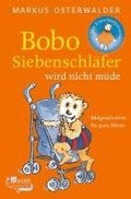 Bobo Siebenschl�fer wird nicht m�de