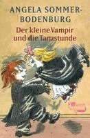 Angela Sommer-Bodenburg - Der kleine Vampir und die Tanzstunde, Häftad