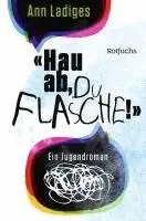 Ann Ladiges - "Hau ab, du Flasche!", Häftad. Tillgänglighet: Lägg i varukorg