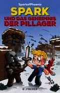SparkofPhoenix: Spark und das Geheimnis der Pillager