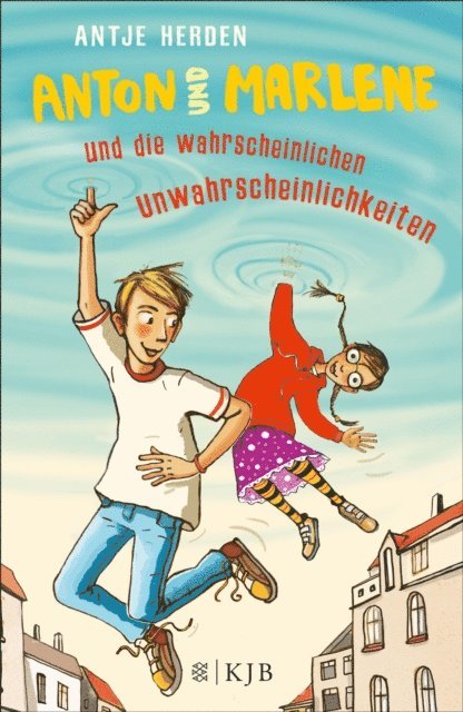 Antje Herden - Anton und Marlene und die wahrscheinlichen Unwahrscheinlichkeiten, E-bok