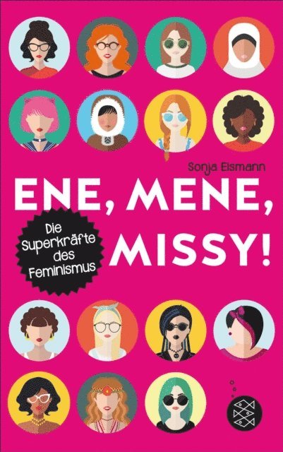 Sonja Eismann - Ene, mene, Missy. Die Superkräfte des Feminismus, E-bok