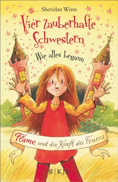 Sheridan Winn - Vier zauberhafte Schwestern – Wie alles begann: Flame und die Kraft des Feuers, E-bok. Tillgänglighet: Lägg i varukorg