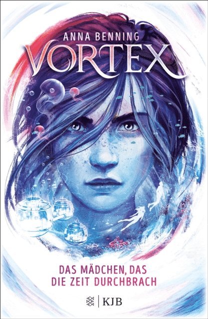 Anna Benning - Vortex – Das Mädchen, das die Zeit durchbrach, E-bok