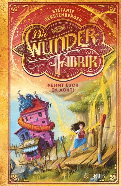 Stefanie Gerstenberger - Die Wunderfabrik – Nehmt euch in Acht!, E-bok