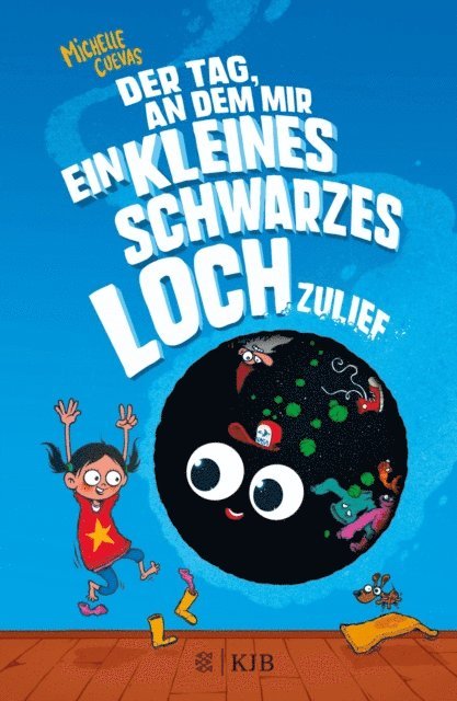 Michelle Cuevas - Der Tag, an dem mir ein kleines schwarzes Loch zulief, E-bok