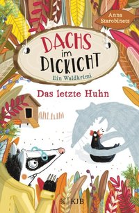 Dachs im Dickicht ? Das letzte Huhn