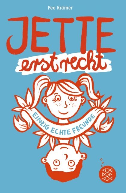 Fee Kramer - Jette erst recht. Einzig echte Freunde, E-bok