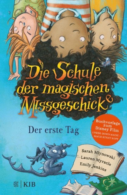 Emily Jenkins, Lauren Myracle, Sarah Mlynowski - Die Schule der magischen Missgeschicke – Der erste Tag, E-bok