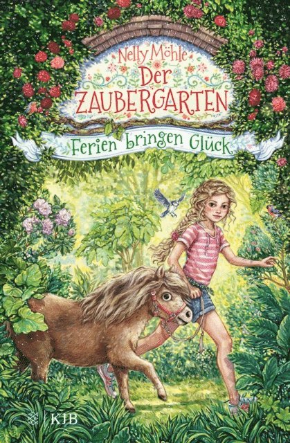 Nelly Mohle - Der Zaubergarten – Ferien bringen Glück, E-bok