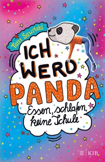 Tani Sawitzki - Ich werd Panda (Essen, schlafen, keine Schule), E-bok