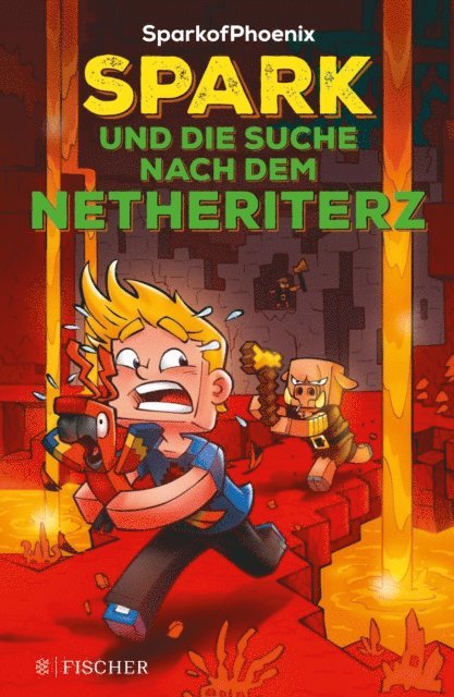 SparkofPhoenix - SparkofPhoenix: Spark und die Suche nach dem Netheriterz, E-bok