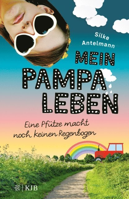 Silke Antelmann - Mein Pampaleben – Eine Pfütze macht noch keinen Regenbogen, E-bok
