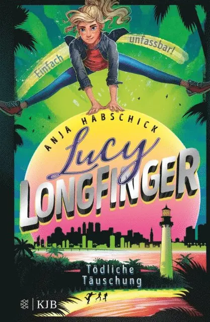 Anja Habschick - Lucy Longfinger – einfach unfassbar!:Tödliche Täuschung, E-bok. Tillgänglighet: Lägg i varukorg