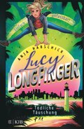 Lucy Longfinger ? einfach unfassbar!:Tödliche Tÿuschung