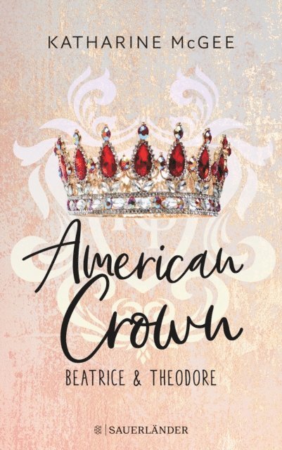 Katharine McGee - American Crown – Beatrice & Theodore, E-bok