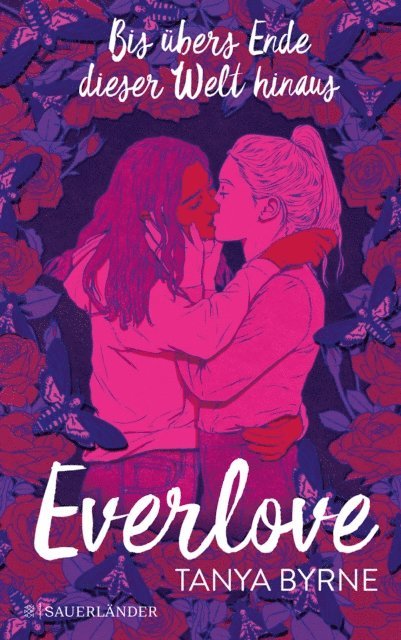 Tanya Byrne - Everlove – Bis übers Ende dieser Welt hinaus, E-bok