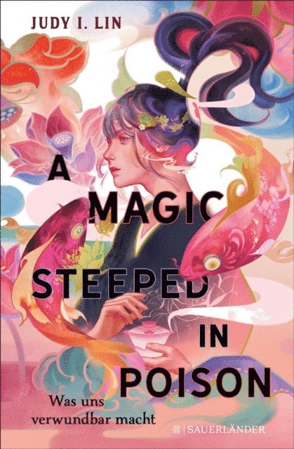 Judy I. Lin - A Magic Steeped in Poison – Was uns verwundbar macht, E-bok