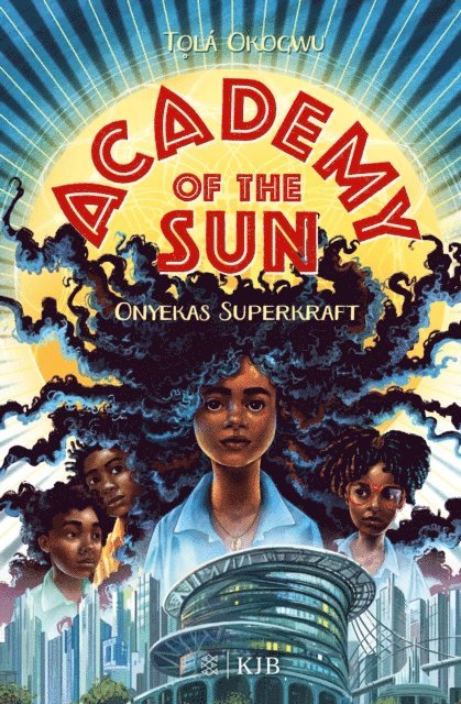 Tola Okogwu - Academy of the Sun – Onyekas Superkraft, E-bok