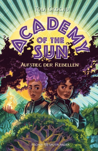 Tola Okogwu - Academy of the Sun – Aufstieg der Rebellen, E-bok