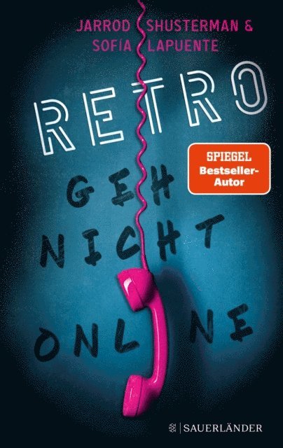 Sofia Lapuente, Jarrod Shusterman - RETRO – Geh nicht online, E-bok