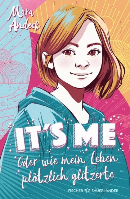 Mara Andeck - It's me oder Wie mein Leben plötzlich glitzerte, E-bok
