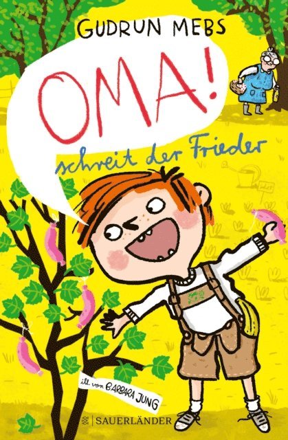 Gudrun Mebs - »Oma!«, schreit der Frieder, E-bok