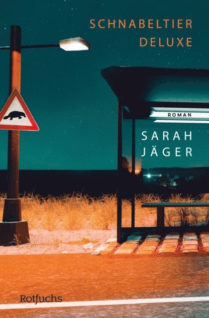 Sarah Jager - Schnabeltier Deluxe, E-bok